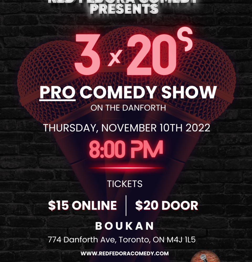 3 x 20s - Pro Comedy Show on the Danforth